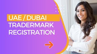 Trademark registration in UAE (United Arab Emirates & Dubai)