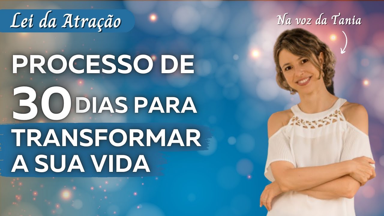 Processo de 30 dias para transformar a sua vida