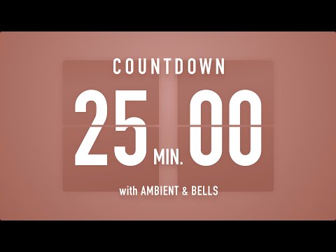 25 Minutes Countdown Timer Flip Clock 🎵 / +Ambient🧘‍♀️+ Bells🔔