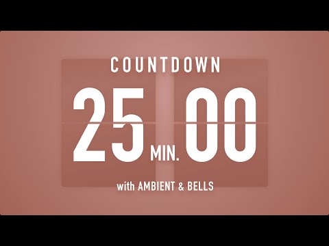 25 Minute Countdown Timer 🤎 Flip Clock with Ambient Music & Bells 🔔🎵