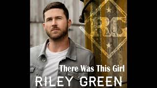 Riley Green - There Was This Girl (Audio Video)