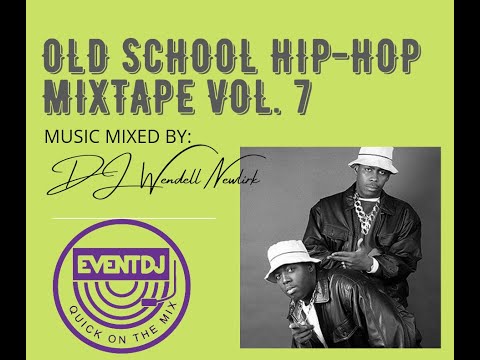 Old School Hip Hop Vol  7 Mixtape