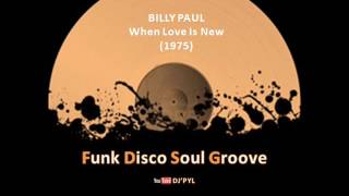BILLY PAUL - When Love Is New (1975)