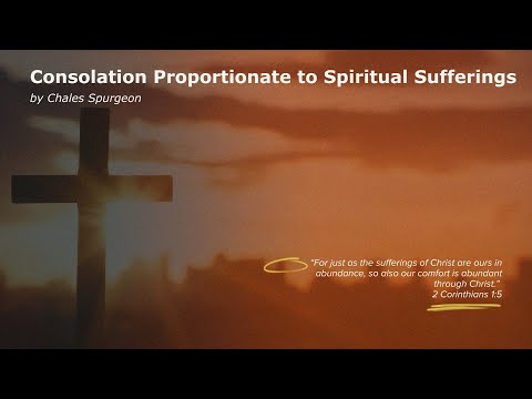 Consolation Proportionate to Spiritual Sufferings