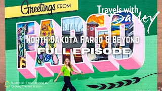 Fargo & Beyond: Bison, Gelato & Hidden Gems in North Dakota | Travels with Darley Full Episode