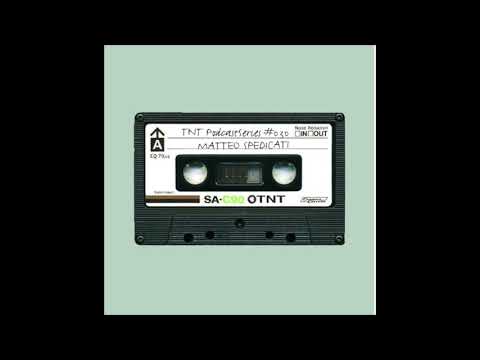 Matteo Spedicati - TNT PodcastSeries #030