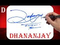 Dhananjay Name Signature Style | D Signature Style | Signature Style of My Name Dhananjay