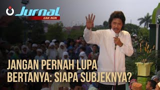 Download lagu Jurnal Cak Nun - Jangan Pernah Lupa Bertanya: Siapa Subjeknya? mp3 Download lagu Jurnal Cak Nun - Jangan Pernah Lupa Bertanya: Siapa Subjeknya? mp3