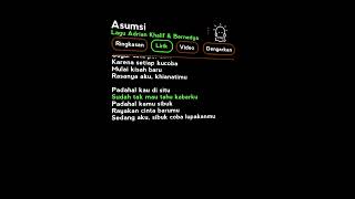Download lagu Asumsi • Adrian Khalif & Bernadya || #lyrics #asumsi #adriankhalif #bernadya #musikviral #trending mp3