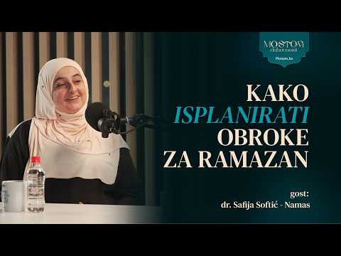 Ep 2 Safija Softić - Namas: "Kako isplanirati obroke za ramazan?"
