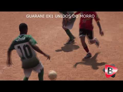 3ª COPA AMIGOS DO VALE:  GUARANI X UNIDOS DO MORRO