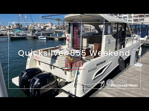[SOLD] - QUICKSILVER 855 WEEKEND - PRIVILEGE YACHT