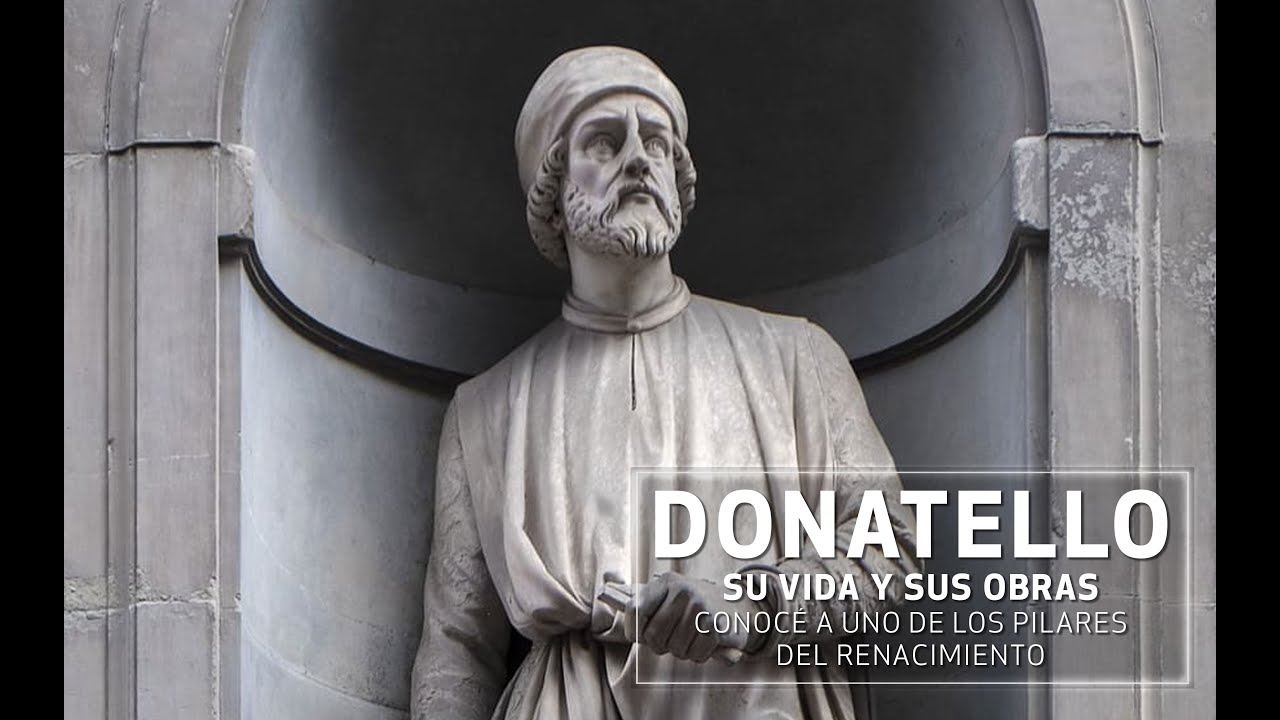 Donatello Biography || His Life and Most Important Works