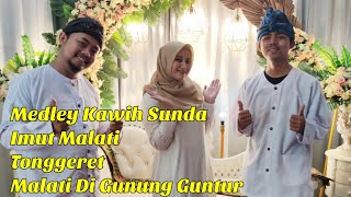 Download lagu MEDLEY KAWIH :IMUT MALATI - TONGGERET - MALATI DI GUNUNG GUNTUR mp3 Download lagu MEDLEY KAWIH :IMUT MALATI - TONGGERET - MALATI DI GUNUNG GUNTUR mp3