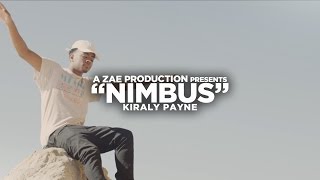 Kiraly Payne - Nimbus (Official Music Video) @AZaeProduction x @VisualSZN