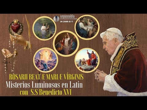 #Unpasoaldia 🌹✝️Santo ROSARIO Misterios LUMINOSOS en Latín con el Papa Emérito BENEDICTO XVI🌹✝️
