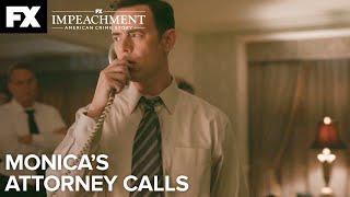 Monica’s Attorney Calls | Impeachment: American Crime Story – Ep.6 | FX video