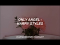 harry styles - only angel // lyrics