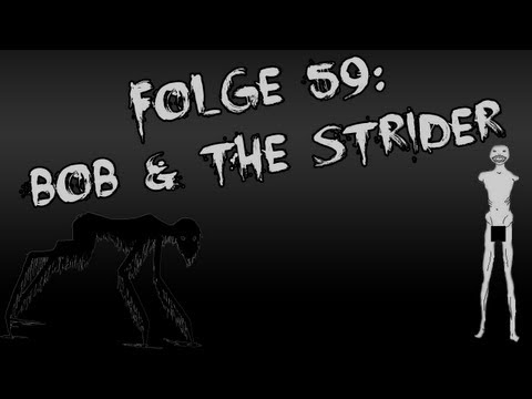 Let's Creep: Folge 59 - BOB & The Strider [Ü] [German]