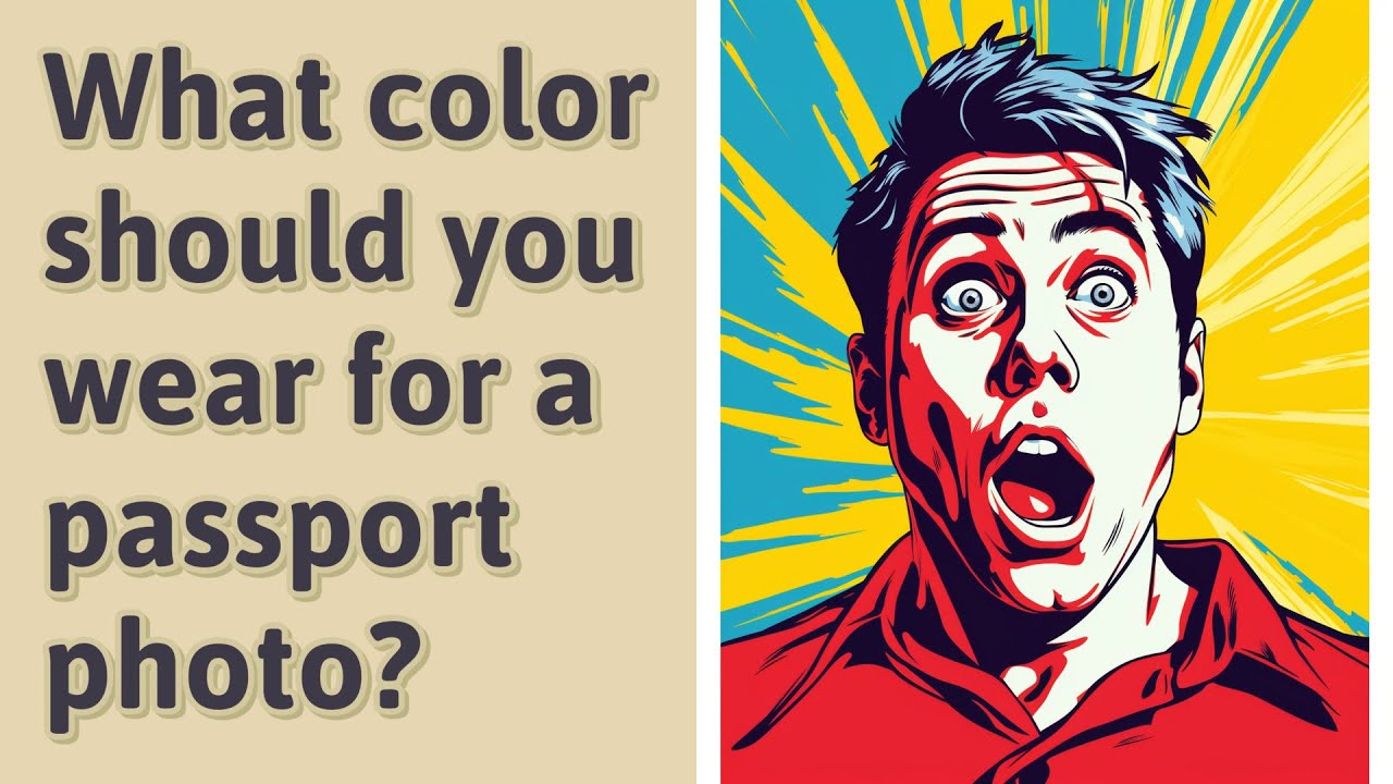 What color should you wear for a passport photo