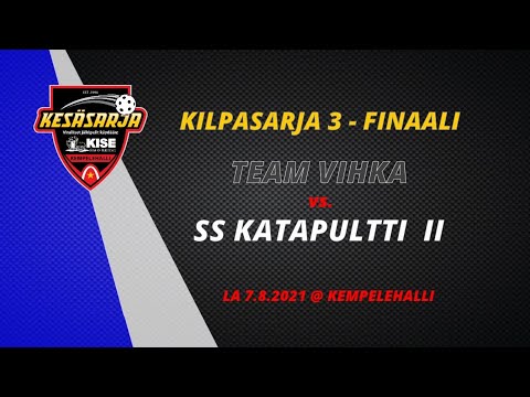 Team VIHKA vs. SS Katapultti II (Kesäsarja K3-finaali 2021)