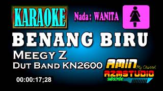 Download lagu BENANG BIRU || Meggy Z || KARAOKE Nada WANITA mp3