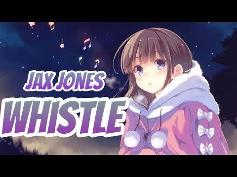 Jax Jones & Calum Scott - Whistle - Nightcore 😙