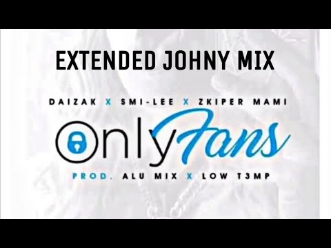 Only Fans-Alu Mix,Zkiper feat. Smi-Lee & Daizak (JOHNY MIX EXTENDED) Descarga GRATIS