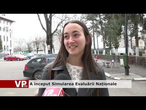 A început Simularea Evaluării Naționale
