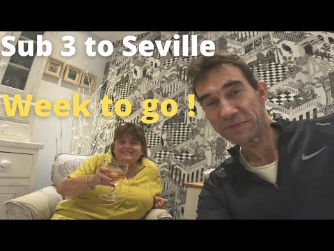 Sub 3 to Seville - Part 10 - Week to go - Sue returns!