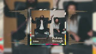 Zusha - "Pull Me Through" (Official Audio)
