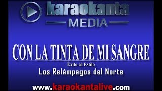 Karaokanta - Los Relampagos del Norte - Con la tinta de mi sangre