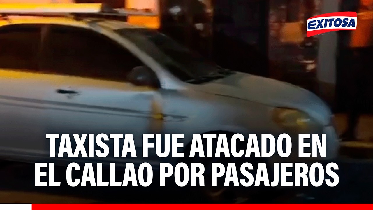 🔴🔵 Callao: Taxista es atacado por presuntos pasajeros menores de edad