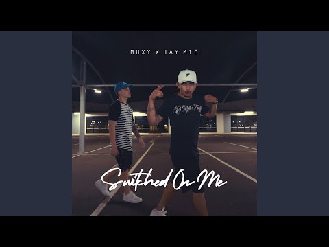 Switched on Me (feat. Jay Mic)