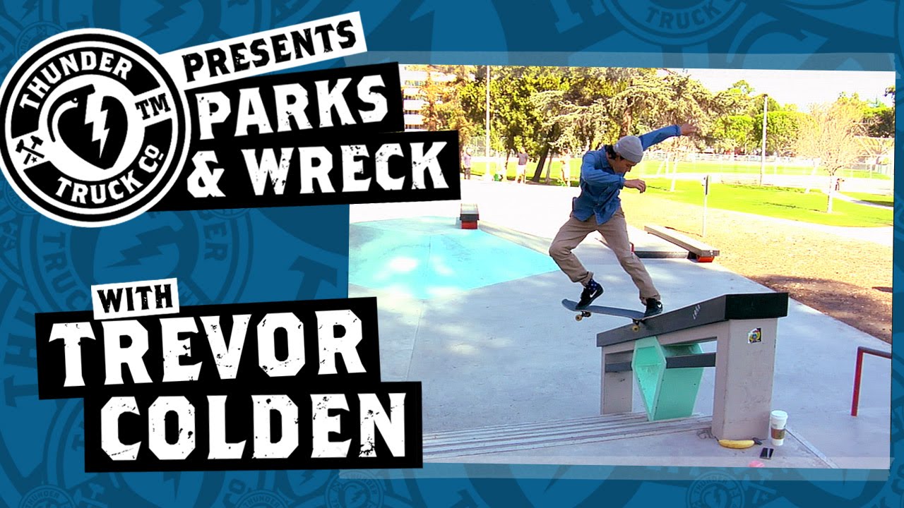 Trevor Colden - Thunder Trucks Parks & Wreck