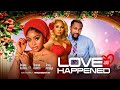 LOVE JUST HAPPENED REGINA DANIELS Nigerian Movies 2026 Latest Full Movies