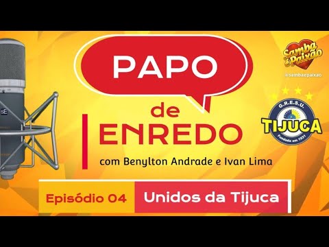 Carnaval 2024: Papo de Enredo #04 Unidos da Tijuca