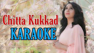 Chitta Kukkad (Neha Bhasin) - Karaoke With Lyrics || BasserMusic