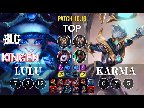 BLG Kingen Lulu vs Karma Top - KR Patch 10.19
