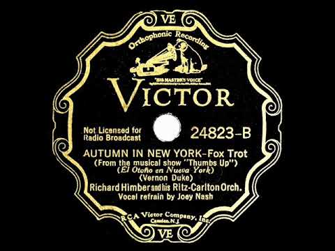 1935 HITS ARCHIVE: Autumn In New York - Richard Himber (Joey Nash, vocal)