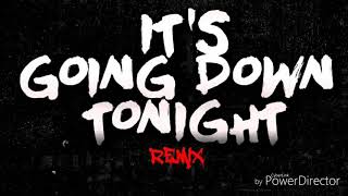 Minor Ptown - it&#39;s going down tonight remix