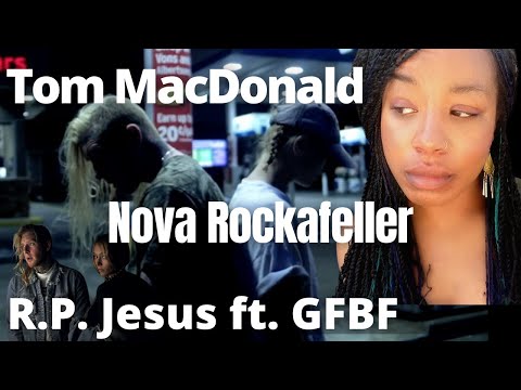 Tom MacDonald - Nova Rockafeller - { Reaction } - [ GFBF ] - R.P. Jesus - " PILLZ " - GFBF Reaction