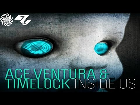 Ace Ventura & Timelock - Inside Us