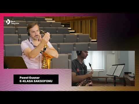e-Bank Talentów - prof. Paweł Gusnar  - saksofon - Adam Matykiewicz
