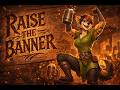 Raise The Banner