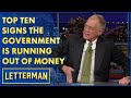 Top Ten Signs The Government Is Running Out Of Money | Letterman