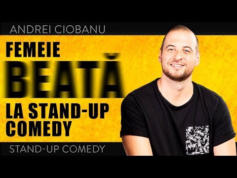 Andrei Ciobanu Femeie Beată In Public La Stand Up Comedy Moment De Improvizație Club 99 Viralstat