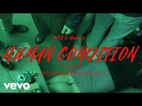 49th & Main - Human Condition (Official Video)