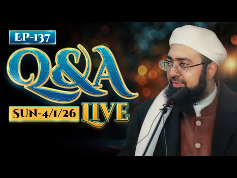 EP: 137 || LIVE Q&A || Dr. MUFTI YASIR NADEEM AL WAJIDI || #MUFTIYASIR