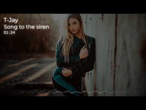T-Jay - Song to the siren